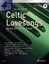 Celtic Lovesongs - 20 irische und schott