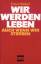 Ernst Häckel: Wir werden leben auch wenn