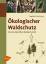 Siegfried Prien: Ökologischer Waldschutz