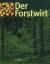 Friedrich Esser: Der Forstwirt 3.A