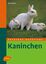 Sven Seim: Kaninchen (Ratgeber Nutztiere