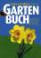 Wolfgang Kawollek: Das Ulmer Gartenbuch 