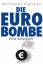 Wilhelm Hankel: Die Euro-Bombe wird ents