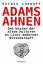 Sudhoff Heinke: Adams Ahnen: Das Wissen 