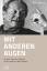 Mit anderen Augen - Versuch über den Politiker und Privatmann Willy Brandt