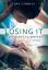 Cora Carmack: Losing it - Alles nicht so