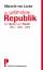 Albrecht von Lucke: Die gefährdete Repub