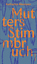 Katharina Mevissen: Mutters Stimmbruch -