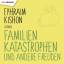 Ephraim Kishon: Familienkatastrophen und