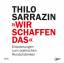 Thilo Sarrazin: Wir schaffen das, 1 Audi