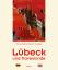 Martin Thoemmes: Lübeck und Travemünde - Martin Thoemmes: Lübeck und Travemünde -