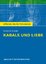 Textanalyse und Interpretation zu Friedrich Schiller, Kabale und Liebe - alle erforderlichen Infos für Abitur, Matura, Klausur und Referat ; plus Musteraufgaben mit Lösungsansätzen