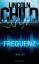 Lincoln Child: Frequenz : Thriller