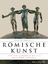 Filippo Coarelli: Römische Kunst von den