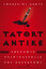 Cornelius Hartz: Tatort Antike