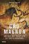 Brian Fagan: Cro-Magnon - Das Ende der E