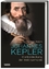 Thomas Posch: Johannes Kepler - Die Entd