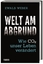 Weber: Welt Am Abgrund - Wie Co2 Unser L