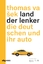 Thomas Vašek: Land der Lenker: Die Deuts