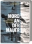 Sven Felix Kellerhoff: Mord an der Mauer