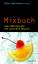 Bohrmann, Peter (Herausgeber): Mixbuch :