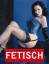 Czernich, Peter W.: Fetisch : erotische 