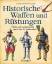 Historische Waffen und Rustungen