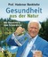 Bankhofer, Prof. Hademar: Gesundheit aus