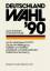 gebrauchtes Buch – Andersen, Uwe und Wichard Woyke – Deutschland Wahl ’90: Zur Bundestagswahl 1990: Deutsche Vereinigung Parteien und Wähler Wahlrecht und Wahlverfahren Politischen Entwicklung – Bild 1