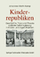 Johannes-Martin Kamp: Kinderrepubliken -