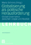 Globalisierung als politische Herausforderung – Global Governance zwischen Utopie und Realität