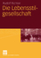 Rudolf Richter: Die Lebensstilgesellscha
