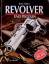 Rob Adam: Revolver und Pistolen