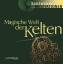 Magische Welt der Kelten