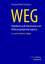 WEG. Kommentar und Handbuch zum Wohnungseigentumsrecht – mit Anmerkungen zur Heizkosten- und Energieeinsparverordnung, einschlägigen Gesetzestexten und Mustern zur Begründung und Verwaltung von Wohnungseigentum sowie zum gerichtlichen Verfahren