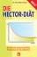 gebrauchtes Buch – Robert Hector – Die Hector-Diät: Die neuesten wissenschaftlichen Erkenntnisse für Sie aufbereitet – Bild 1