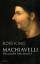 Ross King: Machiavelli - Philosoph der M