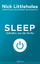 Nick Littlehales: Sleep : Schlafen wie d