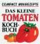 Dagmar Fronius: Das kleine Tomatenkochbu