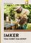 Imker - Vom Hobby zum Beruf Imker - Vom Hobby zum Beruf