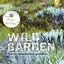 Sven Nürnberger: Wild Garden - Gärten na