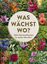 Didier Willery: Was wächst wo? - 1900 Ga