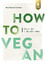 Schneider, Nina Tamara: How to vegan - F