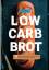 Tom Bandel: Low Carb Brot