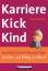 Susanne Bohn: Karrierekick Kind - So erf