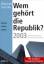 Rüdiger Liedtke: Wem gehört die Republik