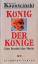 Ryszard Kapuscinski: König der Könige