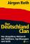 Jürgen Roth: Der Deutschland-Clan - Das 