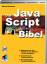 Danny Goodman: Die JavaScript-Bibel