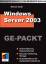 Windows Server 2003 GEPACKT